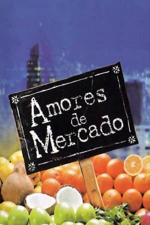 Ver Amores de mercado