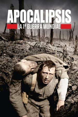 Ver Apocalipsis: La Primera Guerra Mundial