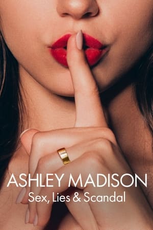Ver Ashley Madison: Sexo, mentiras y escándalos