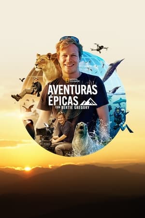 Ver Aventuras épicas con Bertie Gregory