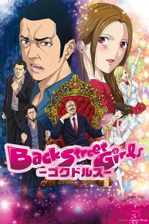 Ver Back Street Girls: Gokudolls