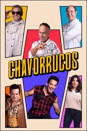 Ver Chavorrucos