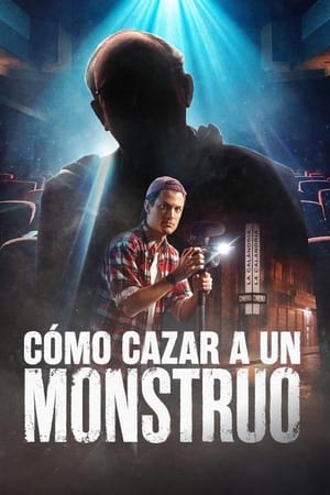 Cómo cazar a un monstruo