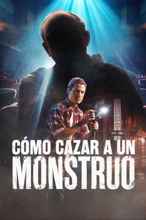 Ver Cómo cazar a un monstruo