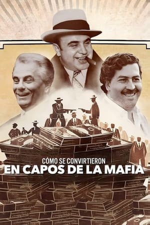 Ver Cómo se convirtieron en capos de la mafia