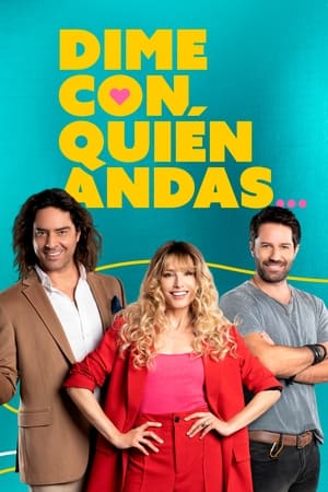 Ver Dime con quién andas