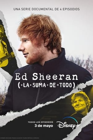 Ed Sheeran: La Suma de Todo