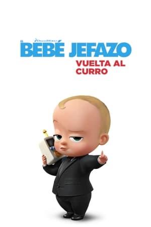 Ver El bebé jefazo: Vuelta al curro