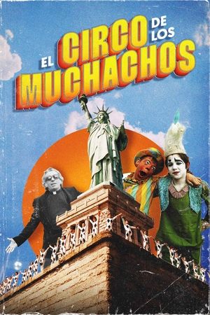Ver El circo de los muchachos