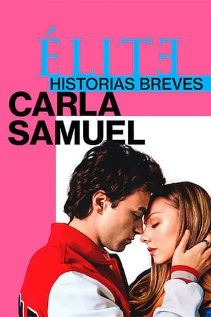 Ver Élite historias breves: Carla Samuel