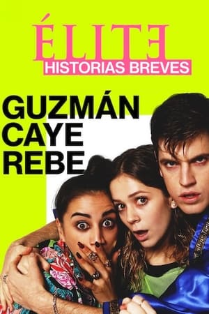 Ver Élite historias breves: Guzmán Caye Rebe