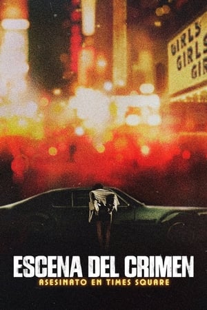 Ver Escena del crimen: El asesino de Times Square
