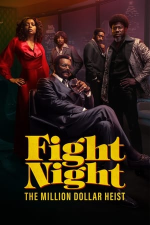 Ver Fight Night: The Million Dollar Heist