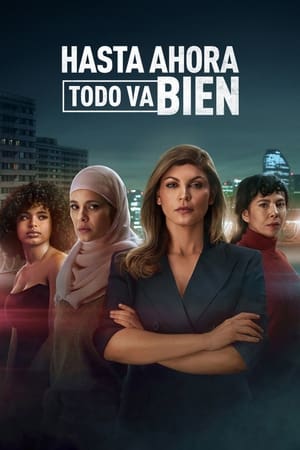 Ver Hasta ahora todo va bien