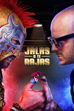 Ver Jalas o Te Rajas