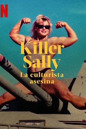 Ver Killer Sally: La fisicoculturista asesina