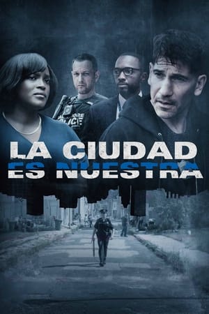 Ver La ciudad es nuestra