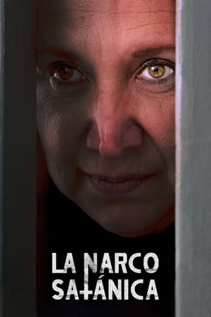 Ver La Narcosatánica