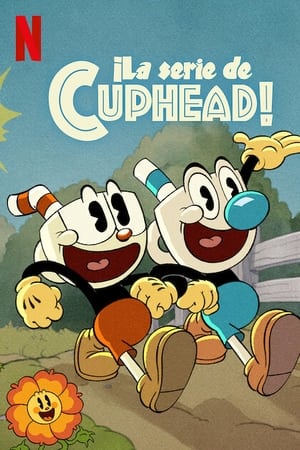Ver ¡La serie de Cuphead!