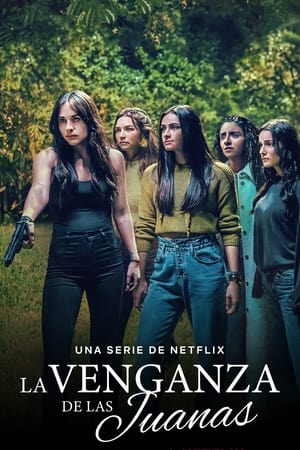 Ver La venganza de las Juanas