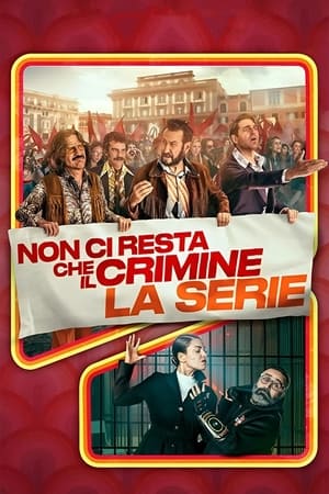 Ver Lo único que nos queda es el crimen - La serie