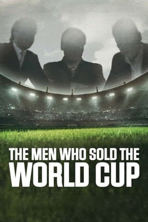 Ver Los hombres que vendieron la Copa del Mundo