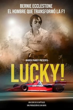Ver Lucky! - La historia de Bernie Ecclestone