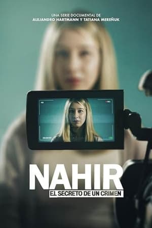 Ver Nahir, el secreto de un crimen