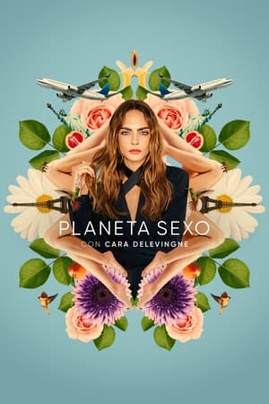 Ver Planet Sex con Cara Delevigne