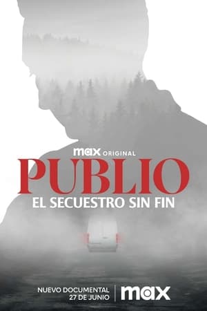 Ver Publio. El secuestro sin fin