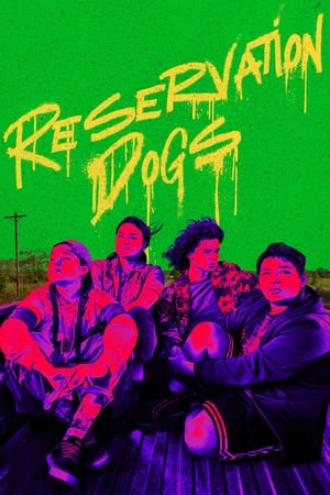 Ver Reservation Dogs