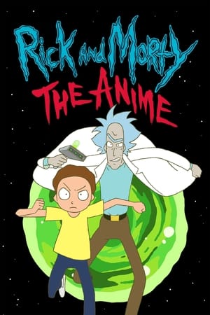 Rick y Morty: El anime