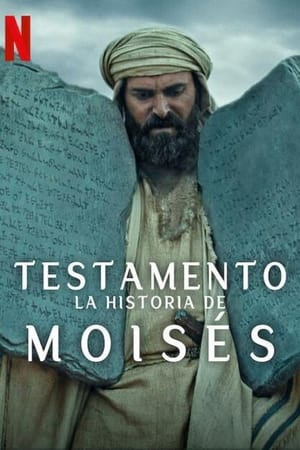 Ver Testamento: La historia de Moisés