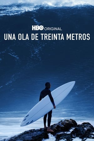 Ver Una ola de treinta metros